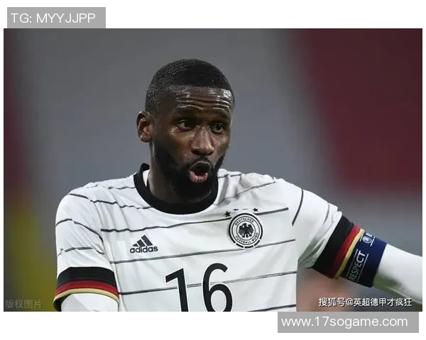 吕迪格：从德国后防新星到世界足坛的坚固堡垒之路